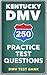 250 Kentucky DMV Practice T...