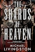 The Shards of Heaven