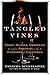 Tangled Vines: Greed, Murde...