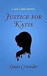 Justice for Katie (A Jake and Emma Mystery #3)