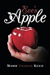 Eve's Apple by Marie Therese Kceif
