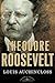 Theodore Roosevelt (The American Presidents, #26)
