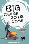 Big Change Gonna ...