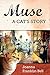 Muse: A Cat's Story
