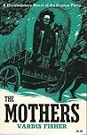 The Mothers: A Documentary Novel of the Donner Party