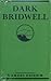 Dark Bridwell