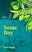 Some Boy by Susie Sample