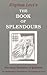 The Book of Splendours: The Inner Mysteries of Qabalism (Inner Mysteries of Qabalism: Its Relationship to Freemasonry)