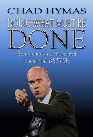 Doing What Must Be Done: Even Limitations Can Be Used to Make Life Better!