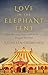 Love in the Elephant Tent by Kathleen Cremonesi