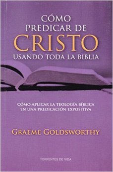Cómo predicar de Cristo usando toda la Biblia