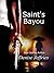 Saint's Bayou by Denise Jeffries