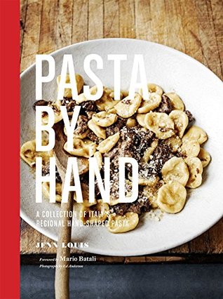 Pasta by Hand: A Collection of Italy's Regional Hand-Shaped Pasta (Kindle Edition)