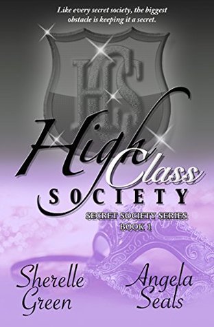 High Class Society (Secret Society #1-2)