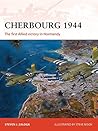 Cherbourg 1944: The first Allied victory in Normandy (Campaign Book 278)