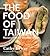 The Food of Taiwan: Recipes from the Beautiful Island