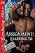 Assignment: Learning to Love (Hawt Men In and Out of Uniform, #2)