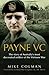 Payne VC: The Story Of Aust...