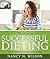The Secret to Successful Dieting: Lose Weight and Live Well