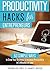 Productivity Hacks for Entr...