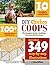 DIY Chicken Coops: The Complete Guide To Building Your Own Chicken Coop