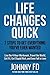 Life Changes Quick: Travel ...