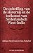 De opheffing van de slavernij en de toekomst van Nederlandsch West-Indie (Dutch Edition)