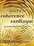 Comment gérer son stress grâce à la cohérence cardiaque: et comment mieux vivre (French Edition)