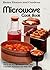Better Homes and Gardens: Microwave Cook Book