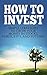 How To Invest: Simple Strat...