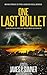 One Last Bullet (Adrian Hel...