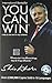 You Can Win: A Step By Step Tool for Top Achievers - with CD