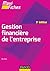 Maxi fiches - Gestion financière de l'entreprise - 3e édition (Économie - Gestion) (French Edition)