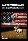 One Freeman's War: In the Second American Revolution