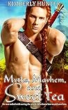 Myths, Mayhem, & Sweet Tea by Kimberly Hunter