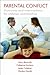 Parental Conflict: Outcomes and Interventions for Children and Families (Understanding and Strengthening Relationships)