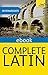 Complete Latin Beginner to Intermediate Book and Audio Course: Learn to read, write, speak and understand a new language with Teach Yourself