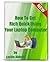 How To Get Rich Quick Using Your Laptop Computer by Leslie Abbott
