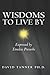Wisdoms to Live By by David Tanner