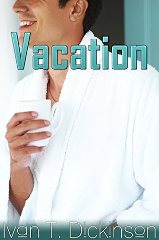 Vacation (Kindle Edition)