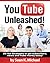 YouTube Unleashed! 25 Hot Strategies to Skyrocket your Views and Subscribers on YouTube to Make Money!