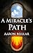 A Miracle's Path