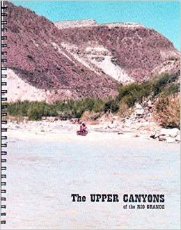 The Upper Canyons of the Rio Grande (Spiral-bound)
