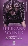 En pleine course by Julie Ann Walker