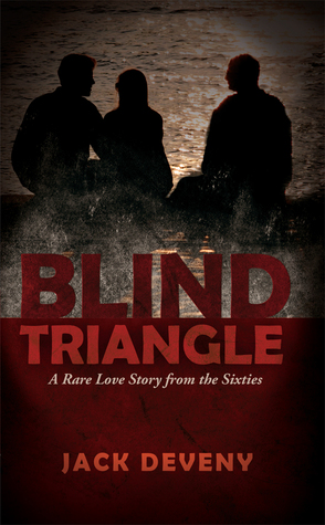 Blind Triangle: A Rare Love Story from the Sixties
