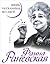 Фаина Раневская. Жизнь, рассказанная ею самой