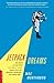 Jetpack Dreams: One Man's Up and Down (But Mostly Down) Search for the Greatest Invention That Never Was