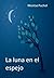 La luna en el espejo