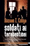Soldați ai terebentinei by Răzvan T. Coloja