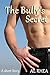 The Bully's Secret: A Short Story